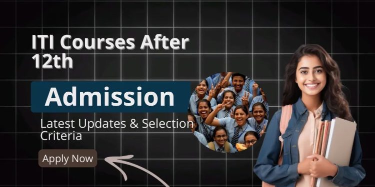 ITI Courses After 12th