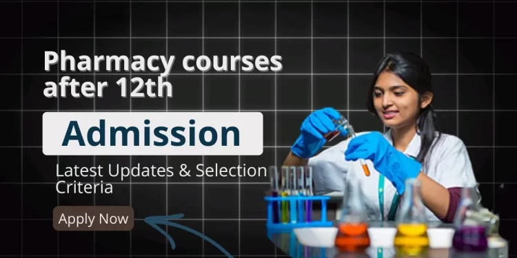 Pharmacy courses after 12th