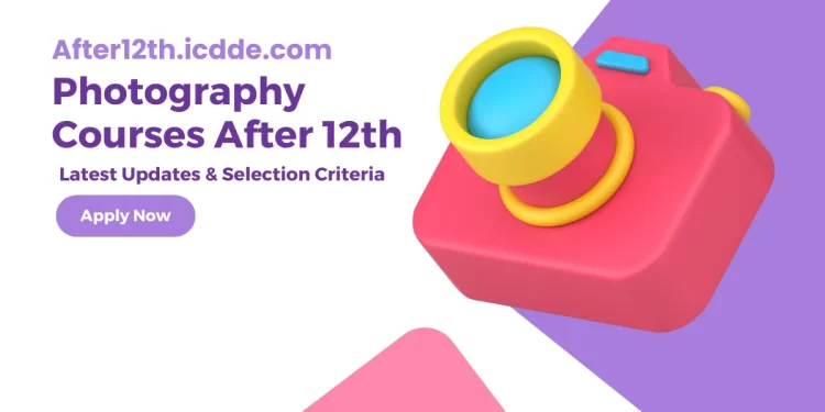 Photography Courses After 12th