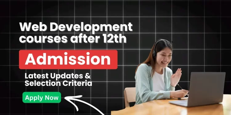 Web Development courses after 12th