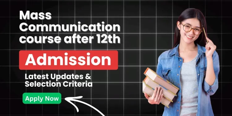 Mass Communication course after 12th