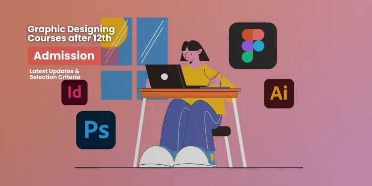 Graphic Design Courses After 12th
